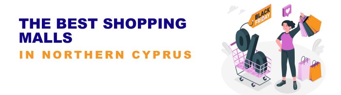 بهترین مراکز خرید در قبرس شمالی