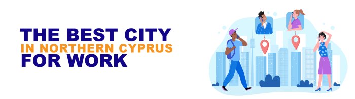 بهترین شهر قبرس شمالی برای کار