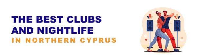 لیست بهترین کلاب ها و تفریحات شبانه در قبرس شمالی