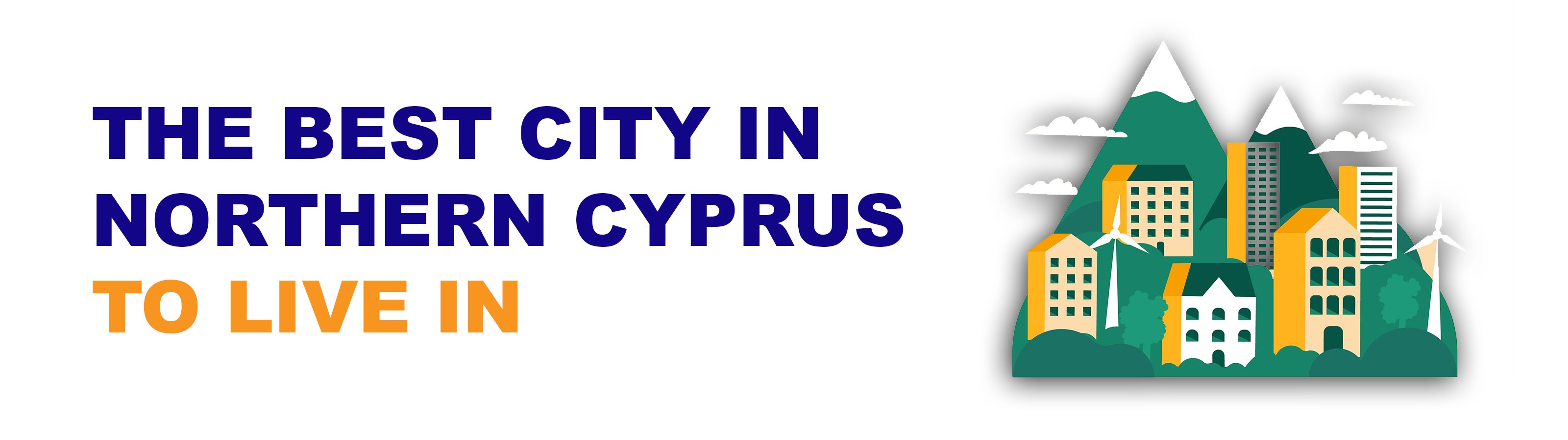 بهترین شهر قبرس شمالی برای زندگی