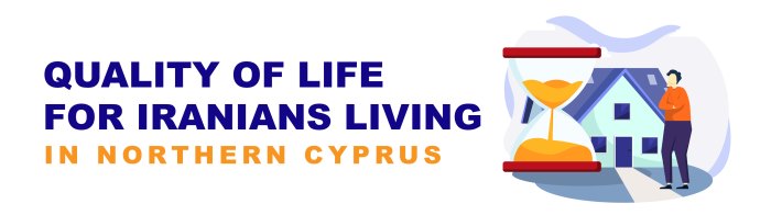 شرایط زندگی ایرانیان در قبرس شمالی